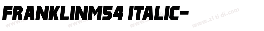 FranklinM54 Italic字体转换